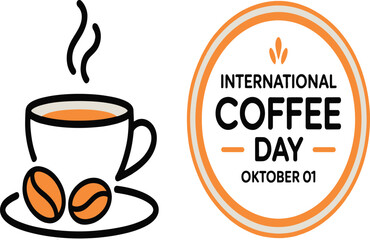 International Coffee Day Celebration Design Coffee Cup with Beans and Modern Text on October 1st