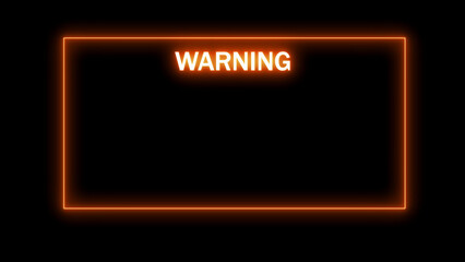 Orange Neon Warning Sign Border With Text alert notification