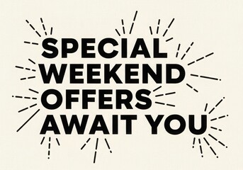Special weekend offers await you isolated on white background, a promotional message for retail sales and discounts