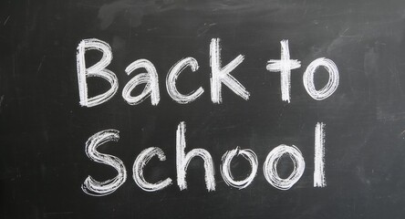 Back to School Chalkboard Message, Reminding Students of the Return to Learning.