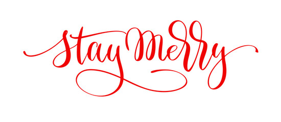 Stay Merry – Handwritten Calligraphy for Christmas and Holiday Designs