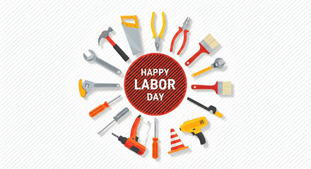 "Happy Labor Day" is the text on a graphic encircled by images of hand tools: hammer, saw, pliers, wrenches, screwdrivers, and paint brushes. The holiday celebrates industry and American workers.

