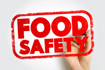 Food safety - scientific method describing handling, preparation, and storage of food in ways that prevent food-borne illness, text stamp concept