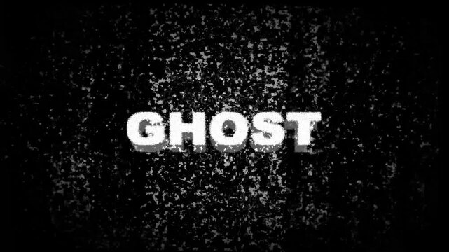 "Ghost" message with a TV static effect - glitch, white noise and broadcast failure. 4k video animation.