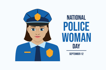 National Police Woman Day poster vector illustration. Female police officer icon. Policewoman in blue uniform vector. Template for background, banner, card. September 12 each year. Important day
