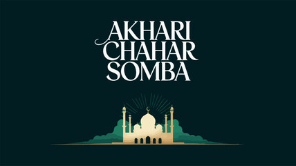 Fototapeta premium Akhari Chahar Somba Celebration with Mosque Illustration and Elegant Typography