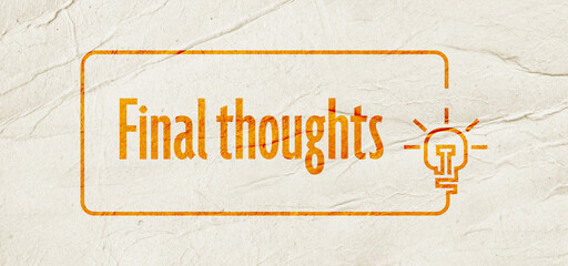 final thoughts sign 