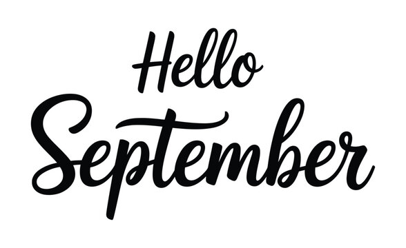Hello September Hand-Lettered Typography for the Beginning of Autumn Season.

