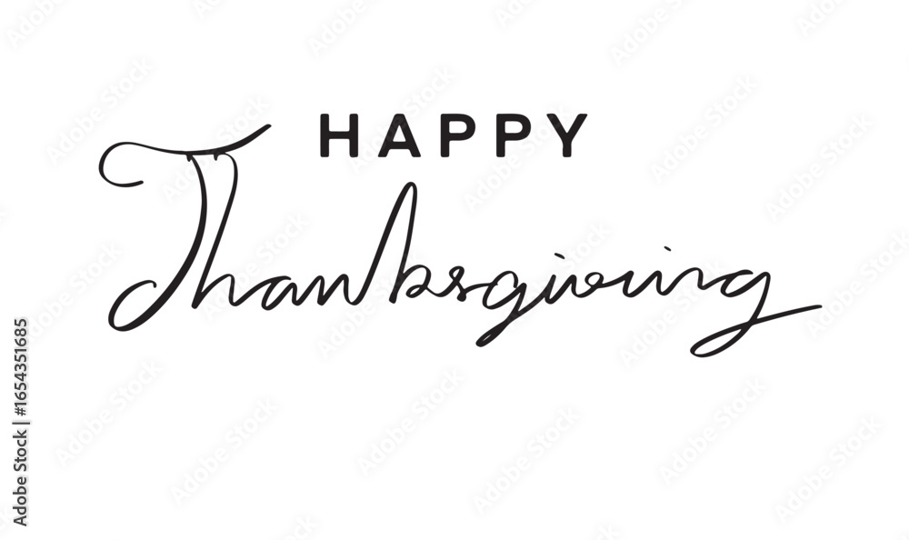 Poster happy thanksgiving text font calligraphy hand written lettering script black color object happy than