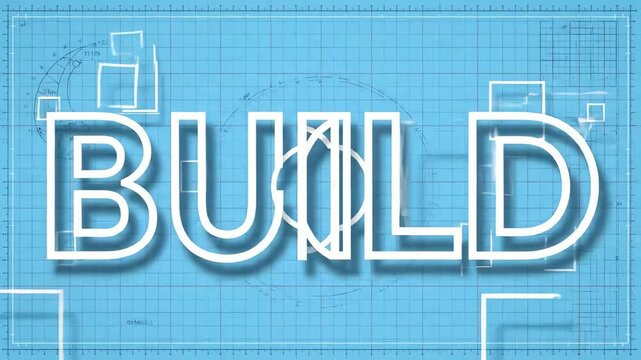 Animated word BUILD on blueprint background, subtly shifting and reforming, symbolizing creation, process, construction, and design