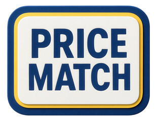 Layered rectangular sticker with PRICE MATCH promotion in bold typography, effective retail discount offer on transparent background.