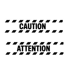 Black caution and attention text with hazard stripes warning safety