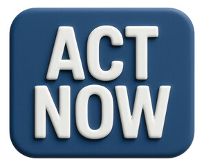Blue rectangular sticker with ACT NOW message in bold white lettering, striking retail promotion offer on transparent background.