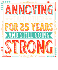 Annoying people for twenty five years and still going strong graphic design illustration