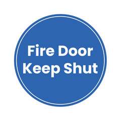 Fire Door Keep Shut Sign
