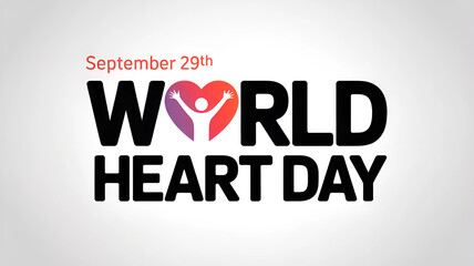 Fototapeta premium World Heart Day September 29th text graphic love health
