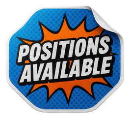 Octagonal sticker with POSITIONS AVAILABLE in bold typography, dynamic retail promo design on transparent background.