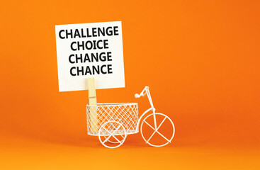 Challenge choice change chance symbol. Concept words Challenge choice change chance on beautiful...