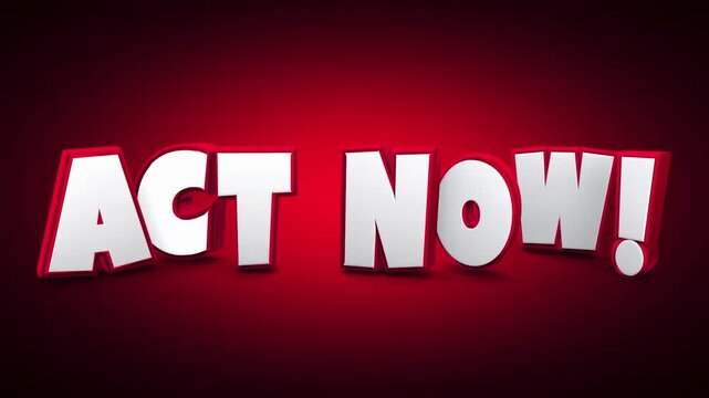 Act Now Words Red Background Take Urgent Action Immediately 3d Animation
