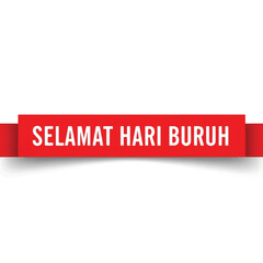 Red banner with the text 'Selamat Hari Buruh' celebrating Labor Day in Indonesia.