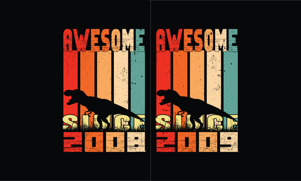 Awesome since 2008 and 2009 Vintage bundles.Dinosaur vintage Design. 