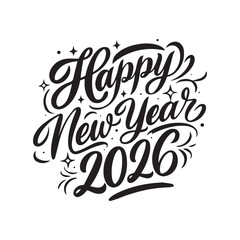 A Silhouette Typography Text HAPPY NEW YEAR 2026 With White Background. 