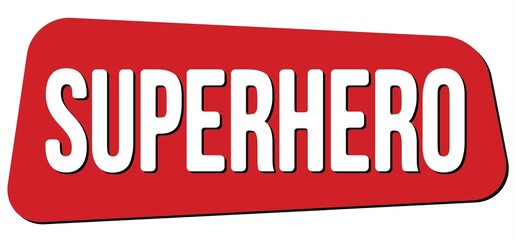 SUPERHERO text on red trapeze stamp sign.