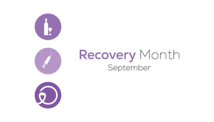 September is National Recovery Month. Vector template Design for banner, greeting card, poster, prints, social media post, flyer, T shirt with background.
