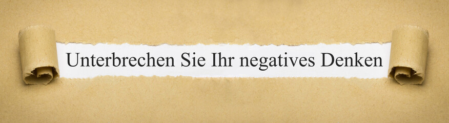 Unterbrechen Sie Ihr negatives Denken