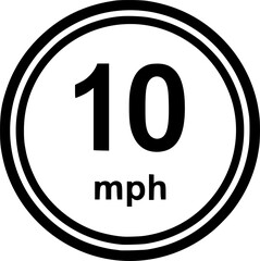 Ten miles per hour speed limit road sign
