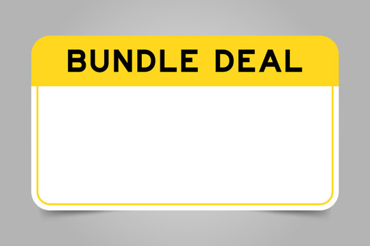 Label banner that have yellow headline with word bundle deal and white copy space, on gray background
