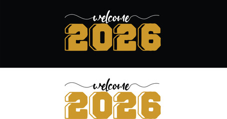 Welcome 2026 Typography Design &ndash; Festive New Year Greeting Graphic