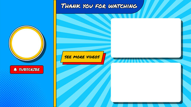 Pop art, geek, comic style end screen for YouTube with subscribe button. Features placeholders for videos and logo. 4K resolution with alpha channel for easy integration and chroma keying.
