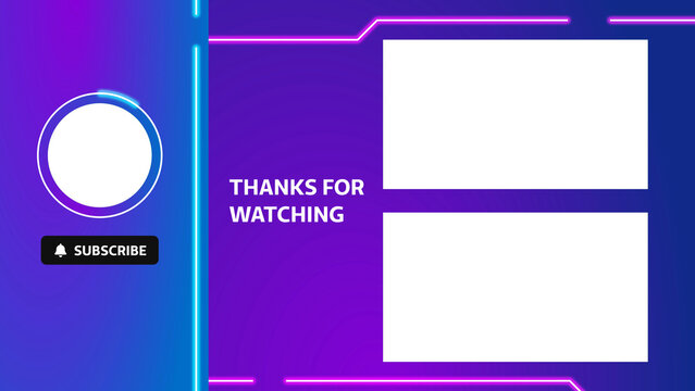 Futuristic end screen for YouTube in 4K. Cyberpunk, gamer style with neon lights, subscribe button, and placeholders on alpha channel. Perfect for content creators and streamers.