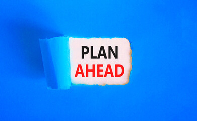 Plan ahead symbol. Concept word Plan ahead on beautiful white paper. Beautiful blue paper...