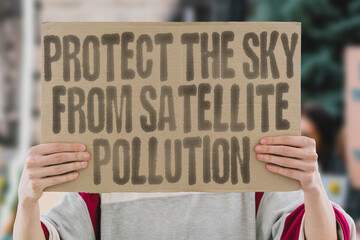 Protect the sky from satellite pollution. DARKNESS. INTERFERENCE. CONSERVATION. NIGHTSCAPE....