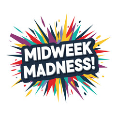 Midweek Madness! Colorful comic book style explosion background for sales and promotions. Vector illustration on a white background.