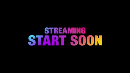 Streaming Start Soon text animation. Streaming Start Soon Style, Design Elements motion graphics. banner sign template signboard video footage. - Powered by Adobe