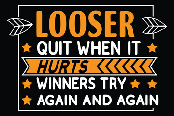 Motivated winners push harder when things get tough, never giving up on their goals.