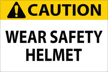 Caution Sign Advising to Wear Safety Helmet for Personal Protection