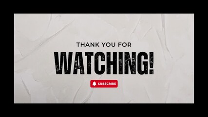 Modern "Thank You For Watching" outro screen with a "Subscribe" button on a textured gray background, featuring bold typography for a clean and professional look