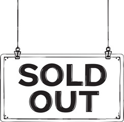 A vintage style sketch illustration of a hanging sign with the phrase 'SOLD OUT'.

