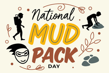 NATIONAL MUD PACK DAY vector illustration
