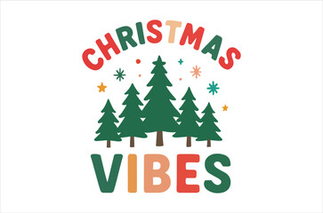 Christmas vibes svg, Christmas svg Typography, Silhouette, Christmas svg Cut Files for svg,  mug, poster and more, Good for, mug, gift, printing press