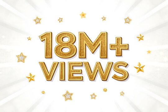 Golden 18 million plus views celebration isolated on white background - Powered by Adobe