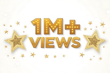 Golden 1m plus views marquee sign with stars isolated on white background