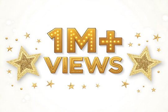Golden 1m plus views marquee sign with stars isolated on white background - Powered by Adobe
