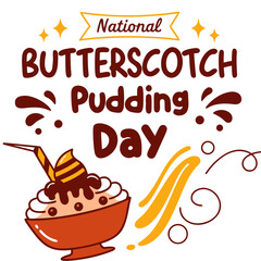 NATIONAL BUTTERSCOTCH PUDDING DAY vector illustration