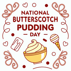 NATIONAL BUTTERSCOTCH PUDDING DAY vector illustration