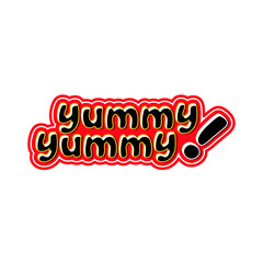 Yum Yum or Yummy or Yummy Yummy text. Printable graphic tee. Sticker foody. Retro Style.  Lettering